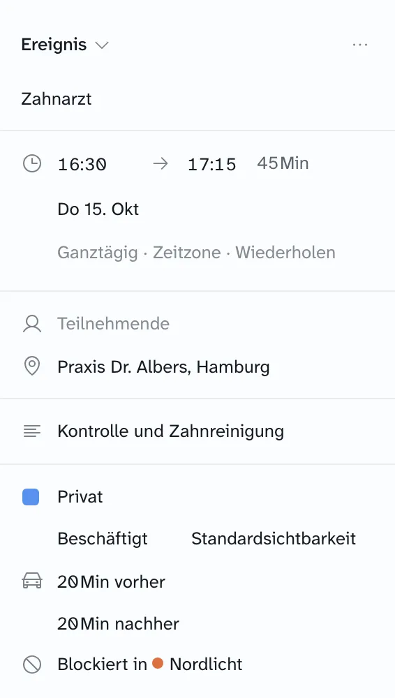 Panel des Termins „Zahnarzt“: 20 Minuten Wegzeit vorher und nachher, blockiert im Kalender Nordlicht